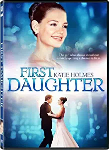 Best first daughter dvd katie holmes