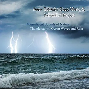 Magnificent Sounds of Nature: Thunderstorm, Ocean Waves, Rain