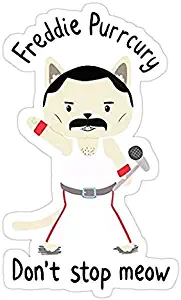 Don't Stop Meow! Cute Freddie Cat, Freddie purrcury Decal Sticker - Sticker Graphic - Auto, Wall, Laptop, Cell, Truck Sticker for Windows, Cars, Trucks